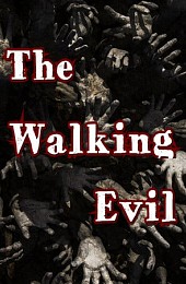 The Walking Evil