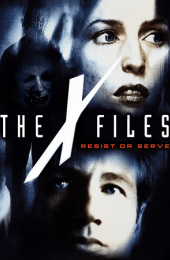 The X-Files: Resist or Serve