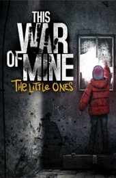 This War of Mine: The Little Ones