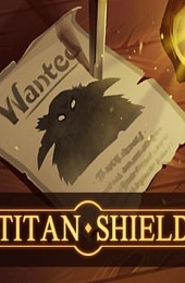 Titan shield