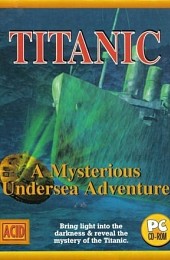 Titanic: A Mysterious Undersea Adventure