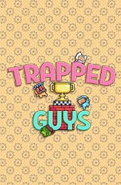 Trapped Guys