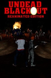 Undead Blackout: Reanimated Edition