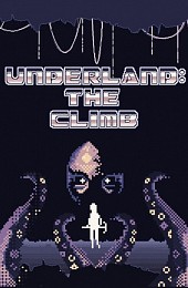 Underland: The Climb