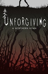 Unforgiving - A Northern Hymn