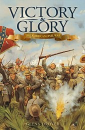 Victory and Glory: The American Civil War