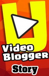 Video Blogger Story