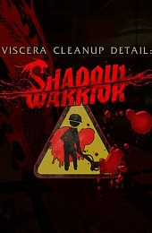 Viscera Cleanup Detail: Shadow Warrior