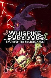 Whispike Survivors - Sword of the Necromancer