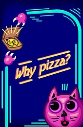 Why pizza?