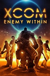 XCOM: Enemy Within