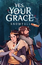 Yes, Your Grace: Snowfall