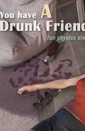 You have a drunk friend